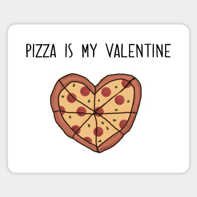 Pizza is My Valentine Sticker by chrissyloo